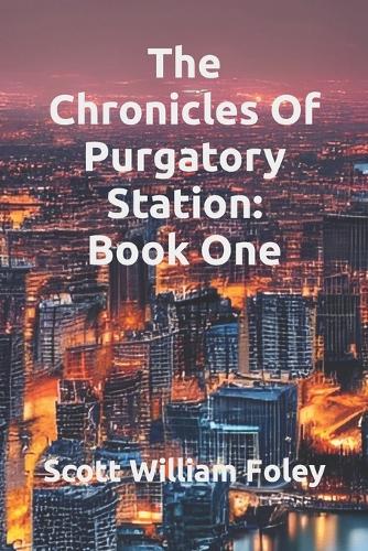 The Chronicles Of Purgatory Station