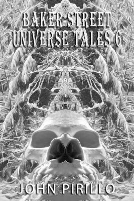 Baker Street Universe Tales 6