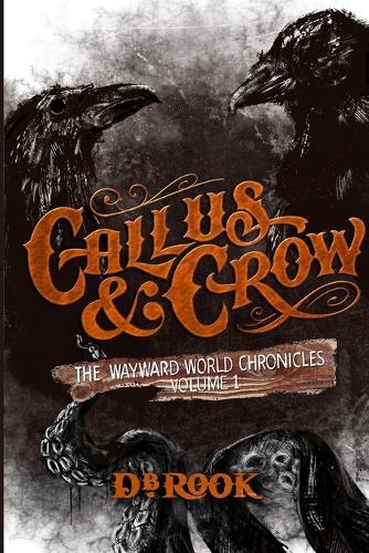 Callus & Crow