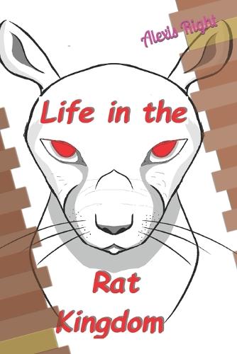Life in the Rat Kingdom