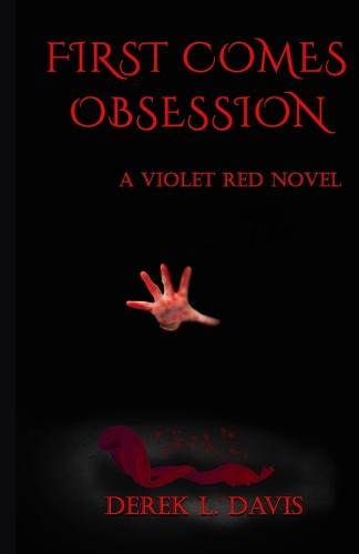 First Comes Obsession