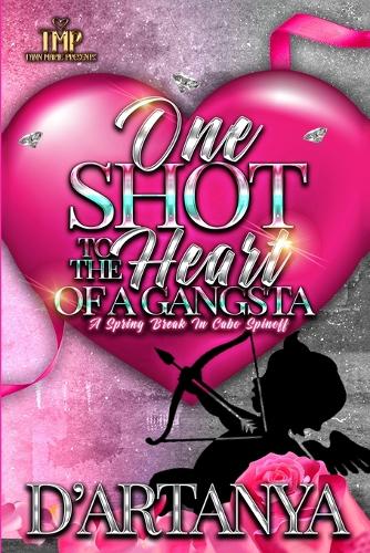 One Shot to the Heart of a Gangsta