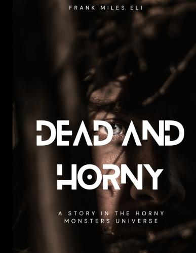 Dead and Horny