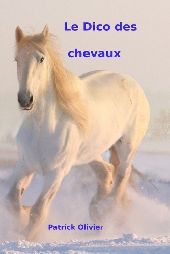 Le Dico des Chevaux