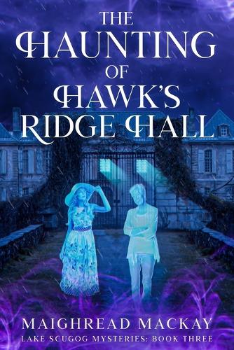 The Haunting of Hawk's Ridge Hall