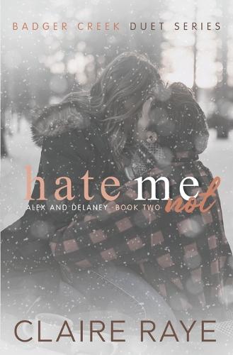 Hate Me Not