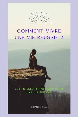 Comment Vivreune Vie Reussie?