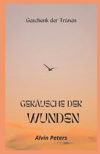 Gerausche Der Wunden