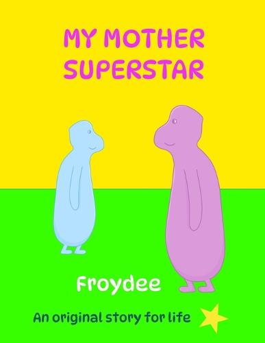 My Mother Superstar
