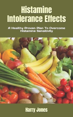 Histamine Intolerance Effects