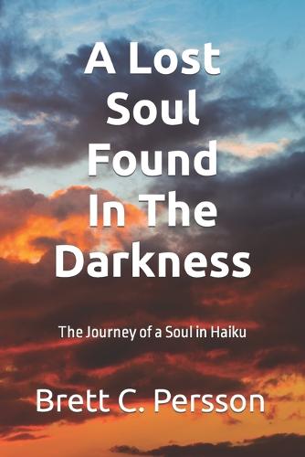 A Lost Soul Found in the Darkness