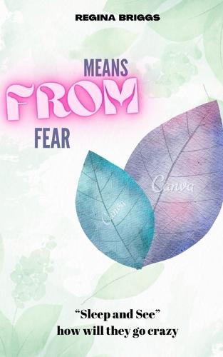 Means from fear