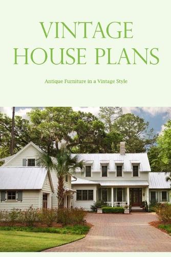 Vintage House Plans
