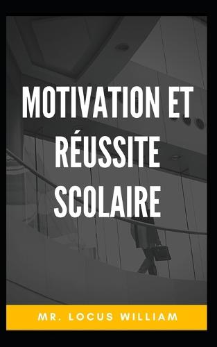 Motivation et reussite scolaire