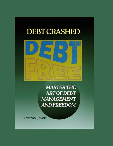 Debt Crashed