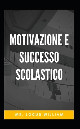 Motivazione e successo scolastico