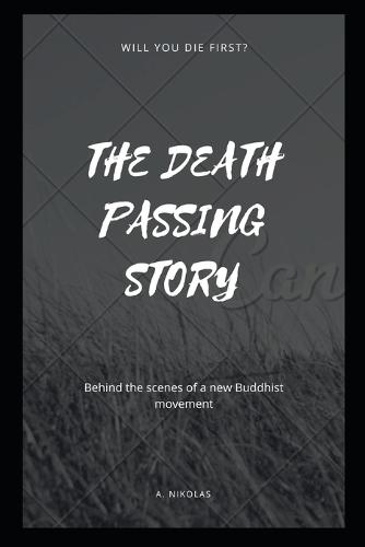 The Death Passing Story
