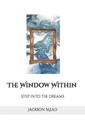 The Window Within