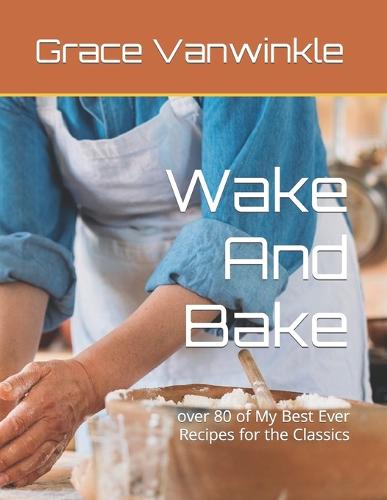 Wake And Bake