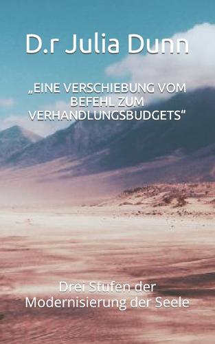 "Eine Verschiebung Vom Befehl Zum Verhandlungsbudgets
