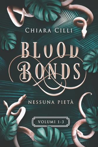 Blood Bonds - La serie completa (Volumi 1-3)