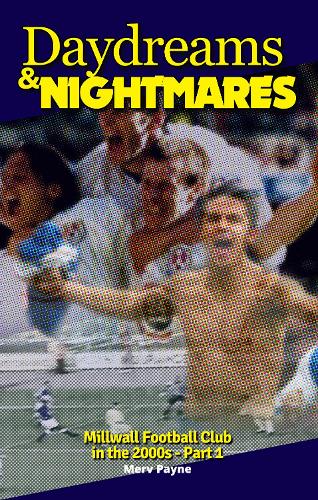 Daydreams and Nightmares