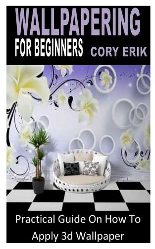 Wallpapering for Beginners