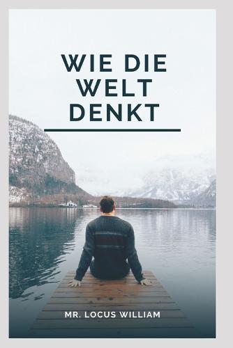 Wie die Welt denkt
