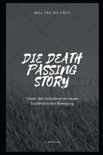 Die Death Passing Story
