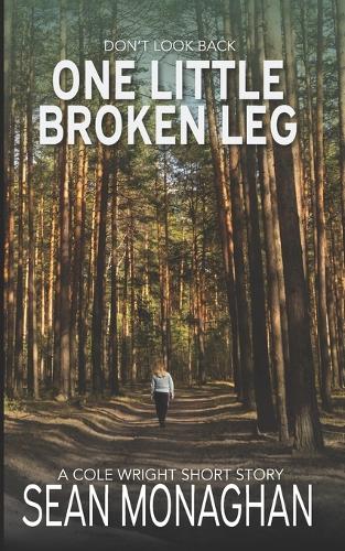 One Little Broken Leg