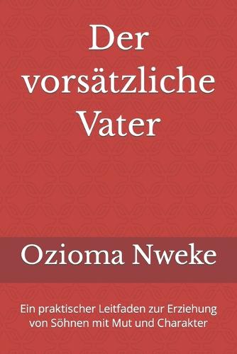 Der vorsatzliche Vater