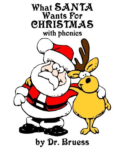 What SANTA Wants for CHRISTMAS with phonics