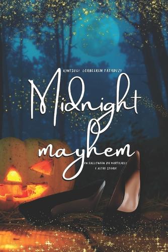 Midnight mayhem