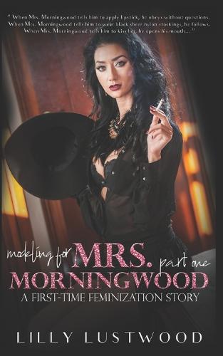 Modeling for Mrs. Morningwood