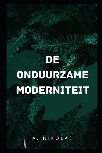 de Onduurzame Moderniteit
