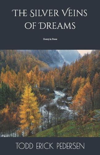 The Silver Veins of Dreams