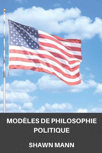 Modeles de Philosophie Politique