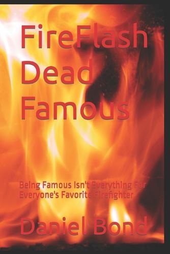 FireFlash Dead Famous
