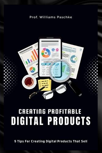 Creating Profitable Digital Products