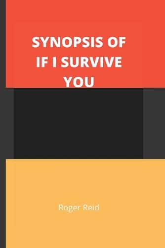 Synopsis of If I Survive You