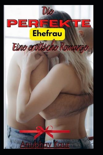Die perfekte Ehefrau