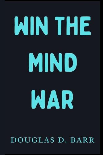 Win the Mind war