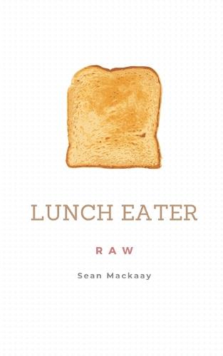 Lunch Eater RAW