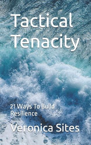 Tactical Tenacity