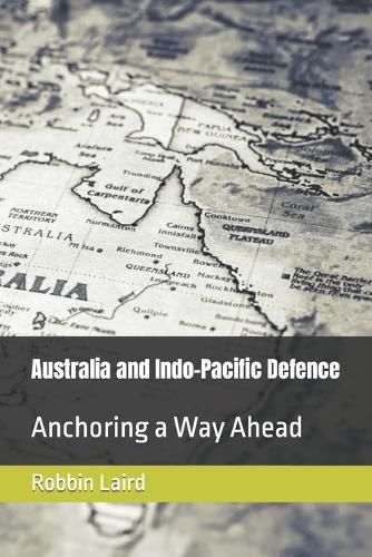 Australia and Indo-Pacific Defence