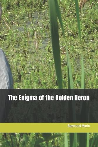 The Enigma of the Golden Heron