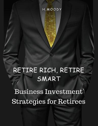 Retire Rich, Retire Smart