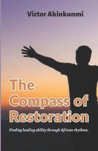 The Compass of Restoration