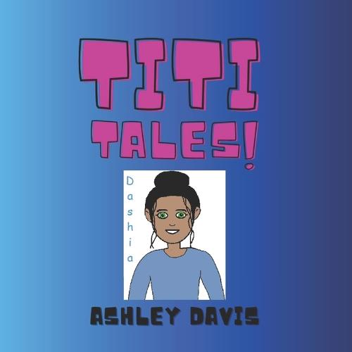 Titi Tales Dashia
