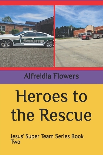 Heroes to the Rescue